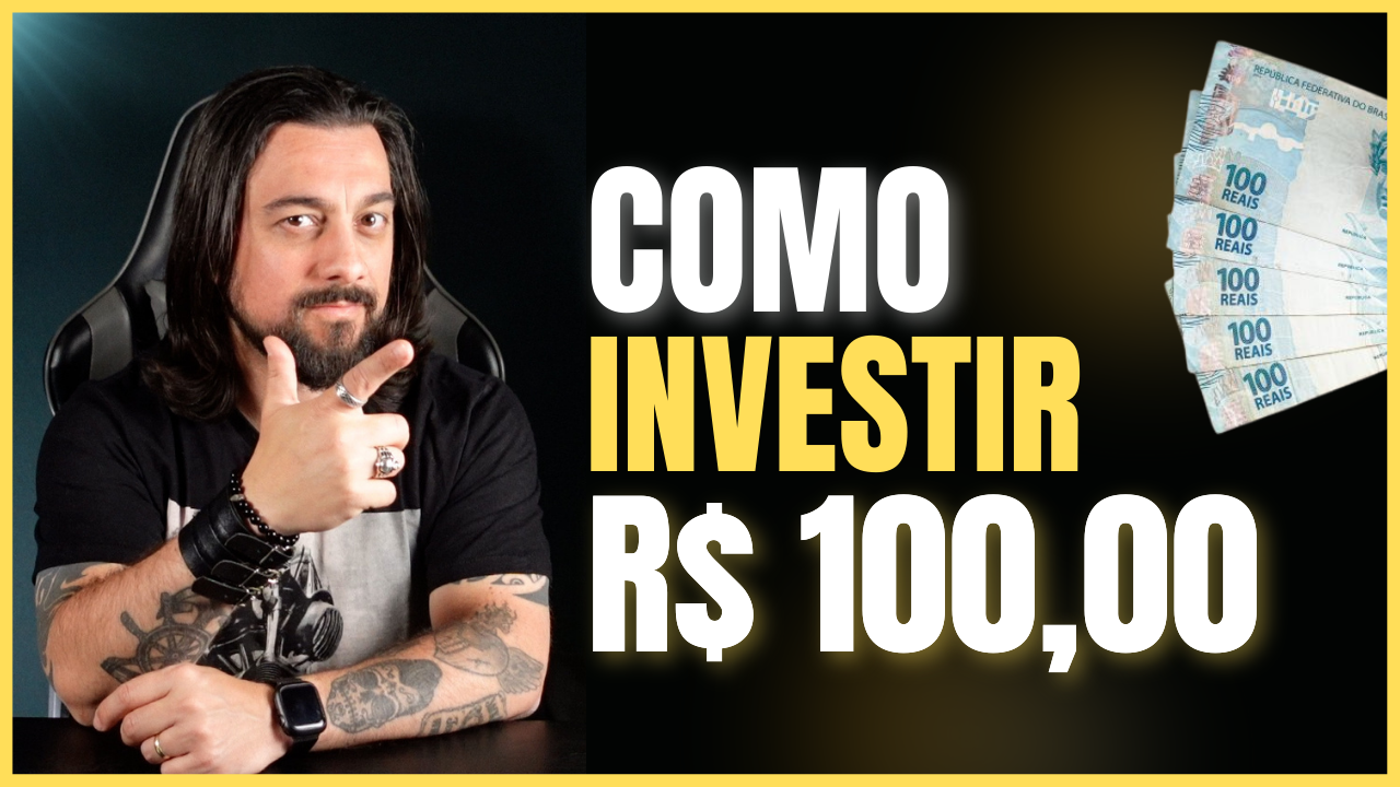 Read more about the article COMO COMEÇAR A INVESTIR COM R$ 100 REAIS EM 2022